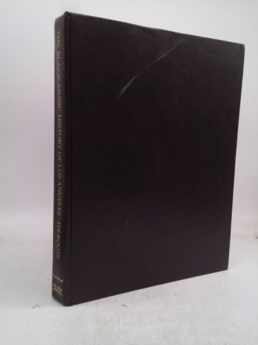 The Black Music History of Los Angeles, Its Roots; 50 Years in Black Music: A Classical Pictorial History of Los Angeles Black Music of the 20's, 30's, 40's, 50's and 60's : Photographic Essays That D