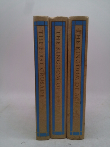 A History of The Crusades, 3 Volume Set: The First Crusade, The Kingdom of Jerusalem, The Kingdom of Acre (Deluxe Folio Society Issue)