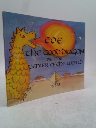 Coe: The Good Dragon at the Center of the World