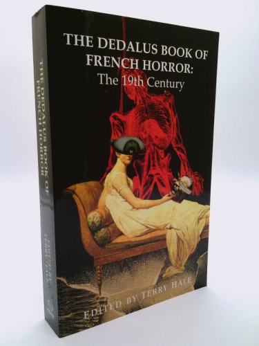 The Dedalus Book of French Horror: The 19th Century
