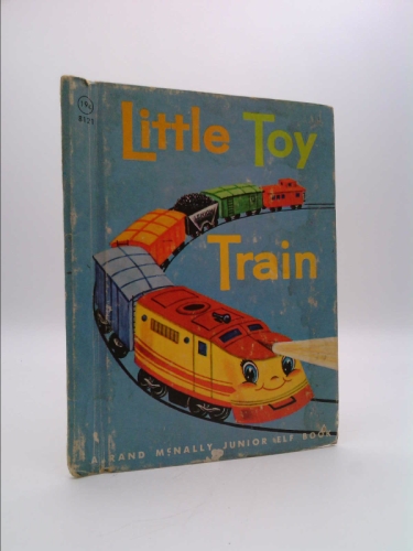 Little Toy Train: A Rand McNally Junior Elf Book