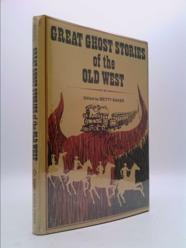 Great Ghost Stories of the Old West