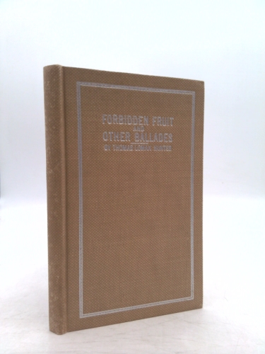 Forbidden fruit, and other ballades,