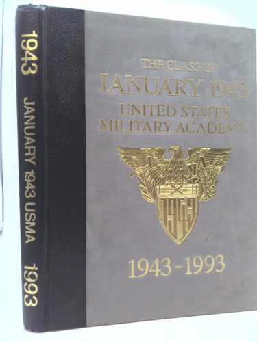 The Class of January 1943: The United States Military Academy