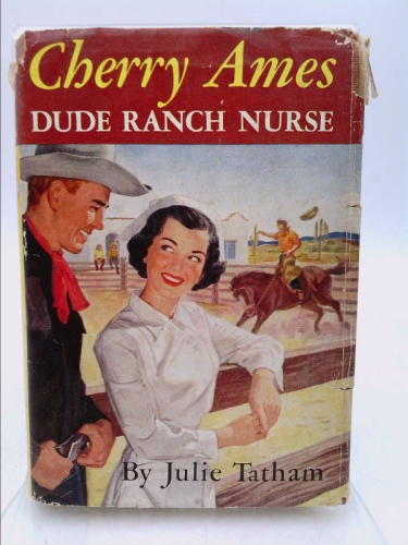 Cherry Ames, Dude Ranch Nurse (Cherry Ames Nurse Stories, 14)