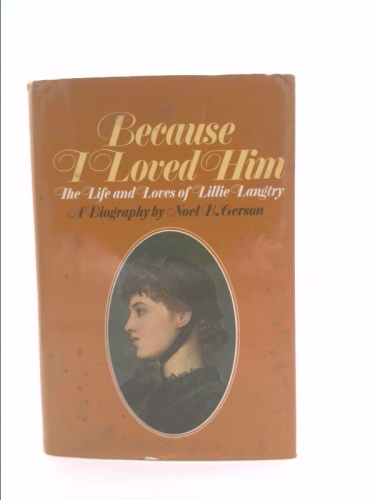 cover of the book Because I Loved Him: The Life and Loves of Lillie Langtry, the cover is orange with a yellow title above a portrait of Lillie Langtry in profile