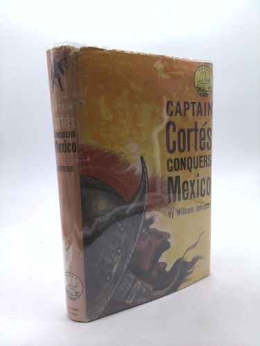 Captain Cortes Conquers Mexico (World landmark books, 45)