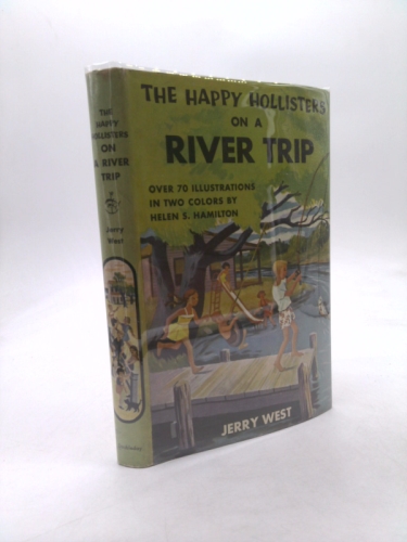 The Happy Hollisters on a River Trip (The Happy Hollisters, No. 2)