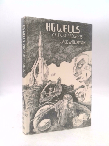 H. G. Wells: Critic of Progress