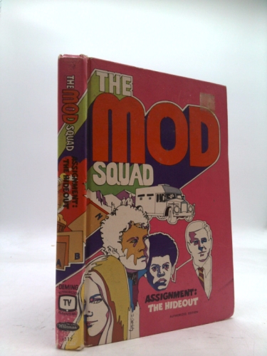 The Mod Squad: The Hideout