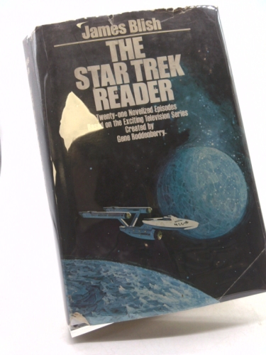 The Star Trek Reader: Twenty-one Novelized Episodes Based on the Exciting Television Series Created By Gene Roddenberry