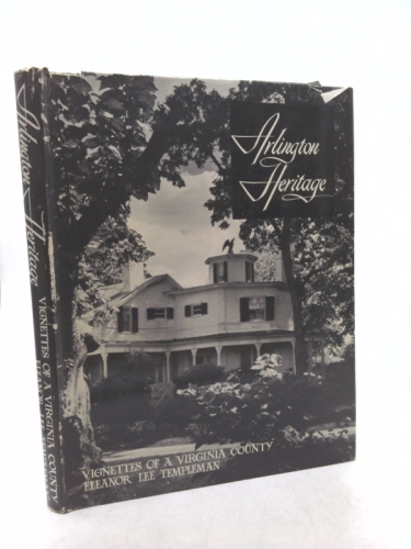 Arlington Heritage: Vignettes of a Virginia County