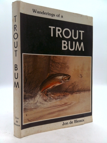 The wanderings of a trout bum