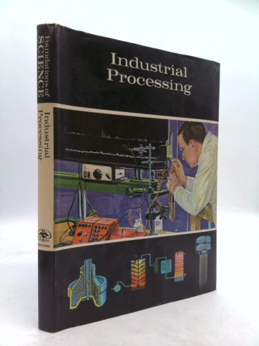 Industrial Processing: Foundations of industrial and Chemical Technology