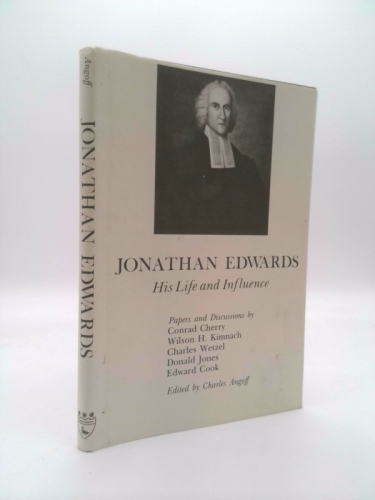 Jonathan Edwards; His Life and Influence. (Leverton Lecture Series)
