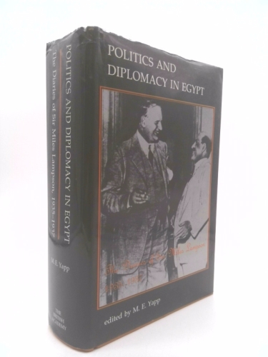 Politics and Diplomacy in Egypt: The Diaries of Sir Miles Lampson 1935-1937 (Oriental and African Archives , No 5)