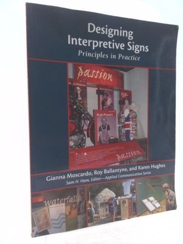Designing Interpretive Signs: Principles in Practice (Applied Communications)