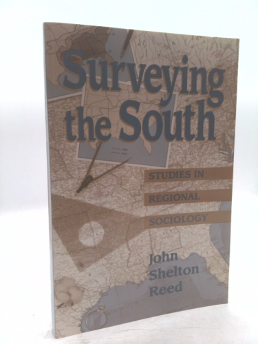 Surveying the South: Studies in Regional Sociology