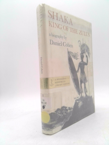 Shaka, king of the Zulus; a biography