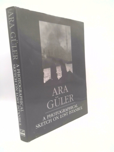 A Photographical Sketch on Lost Istanbul