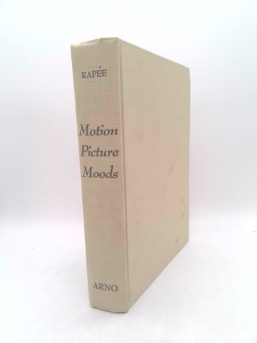 Motion Picture Moods For Pianists And Organists, A Rapid Reference Collection Of Selected Papers