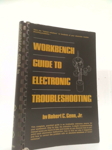 Workbench Guide to Electronic Troubleshooting