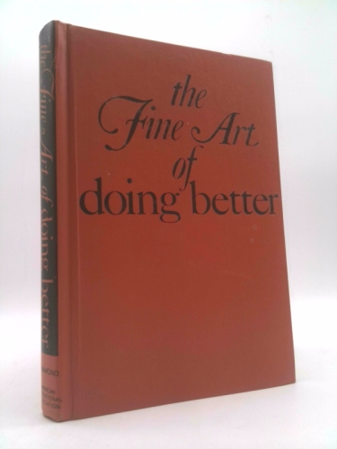 The Fine Art of Doing Better