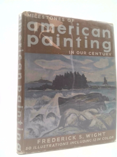 Milestones of American painting in our century,