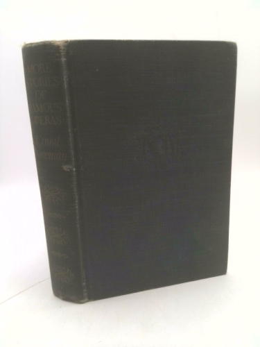 MORE STORIES OF FAMOUS OPERAS