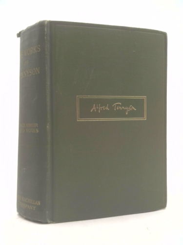 THE WORKS OF TENNYSON WITH NOTES BY THE AUTHOR