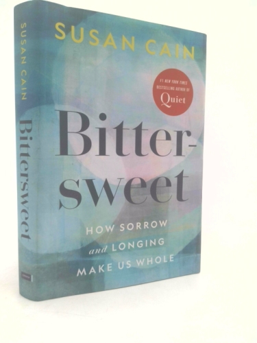 Bittersweet (Oprah's Book Club): How Sorrow and Longing Make Us Whole