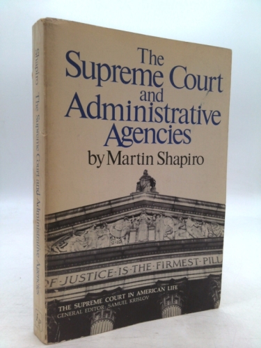 The Supreme Court and Administrative Agencies