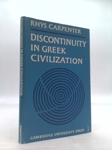 Discontinuity in Greek Civilization