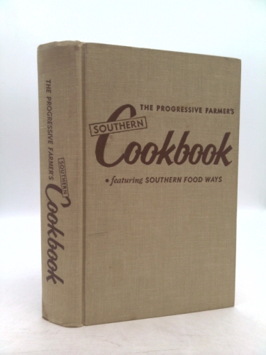 The Progressive Farmer's Southern Cookbook