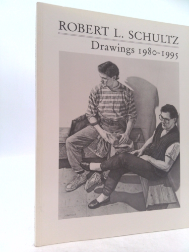 Robert L. Schultz: Drawings 1980-1995