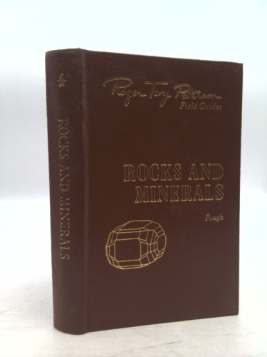 Rocks and Minerals, 50th Anniversary Edition (Roger Tory Peterson Field Guides)