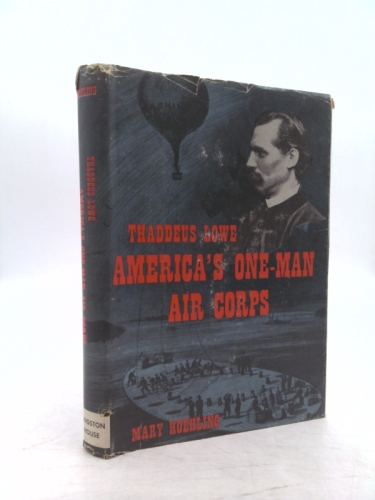 Thaddeus Lowe, America's One-Man Air Corps