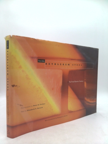 Inside Bethlehem Steel: The Final Quarter Century