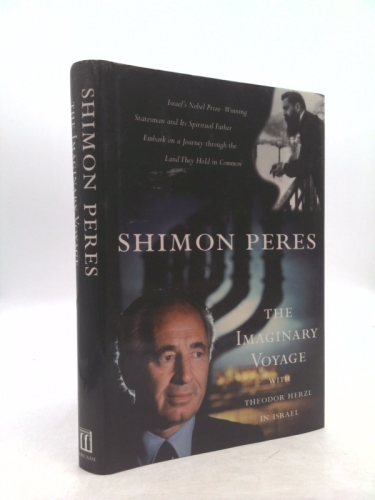 The Imaginary Voyage: With Theodor Herzl in Israel