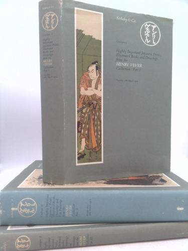 Catalogue of Highly Important Japanese Prints, Illustrated Books and Drawings, from the Henri Vever Collection (3 Volumes) Part I, II, III Day of Sale Tuesday, 26th March 1974