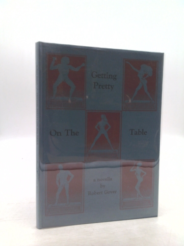 Getting pretty on the table : a novella