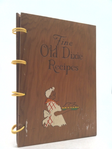 Fine Old Dixie Recipes: The Southern Cook Book (Wooden Folkart Covers)