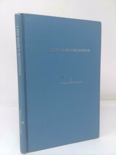 Lake Mary's Beginnings & the Roaring Twenties in Lake Mary & Sanford, Florida
