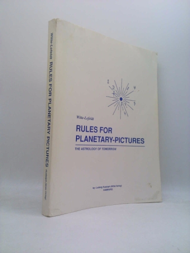 Rules for planetary-pictures: The astrology of tomorrow