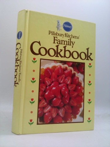 Pillsbury Kitchens' Family Cookbook