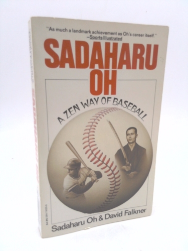 Sadaharu Oh: Zen Bsball