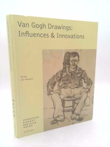 Van Gogh: Drawings: Influences & Innovations