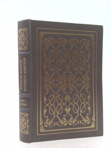 Benjamin Harrison: Hoosier Statesman Hoosier President (Volume II of set)