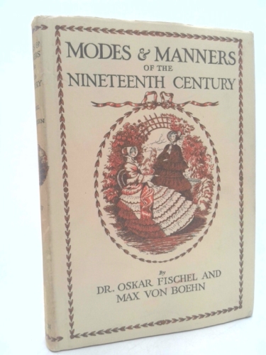 Modes and Manners of The XIX Century by Grace Rhys
