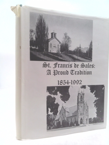 St. Francis de Sales: A proud tradition, 1854-1992